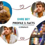 Emre Bey bio