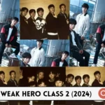 Weak Hero Class 2 (2024)